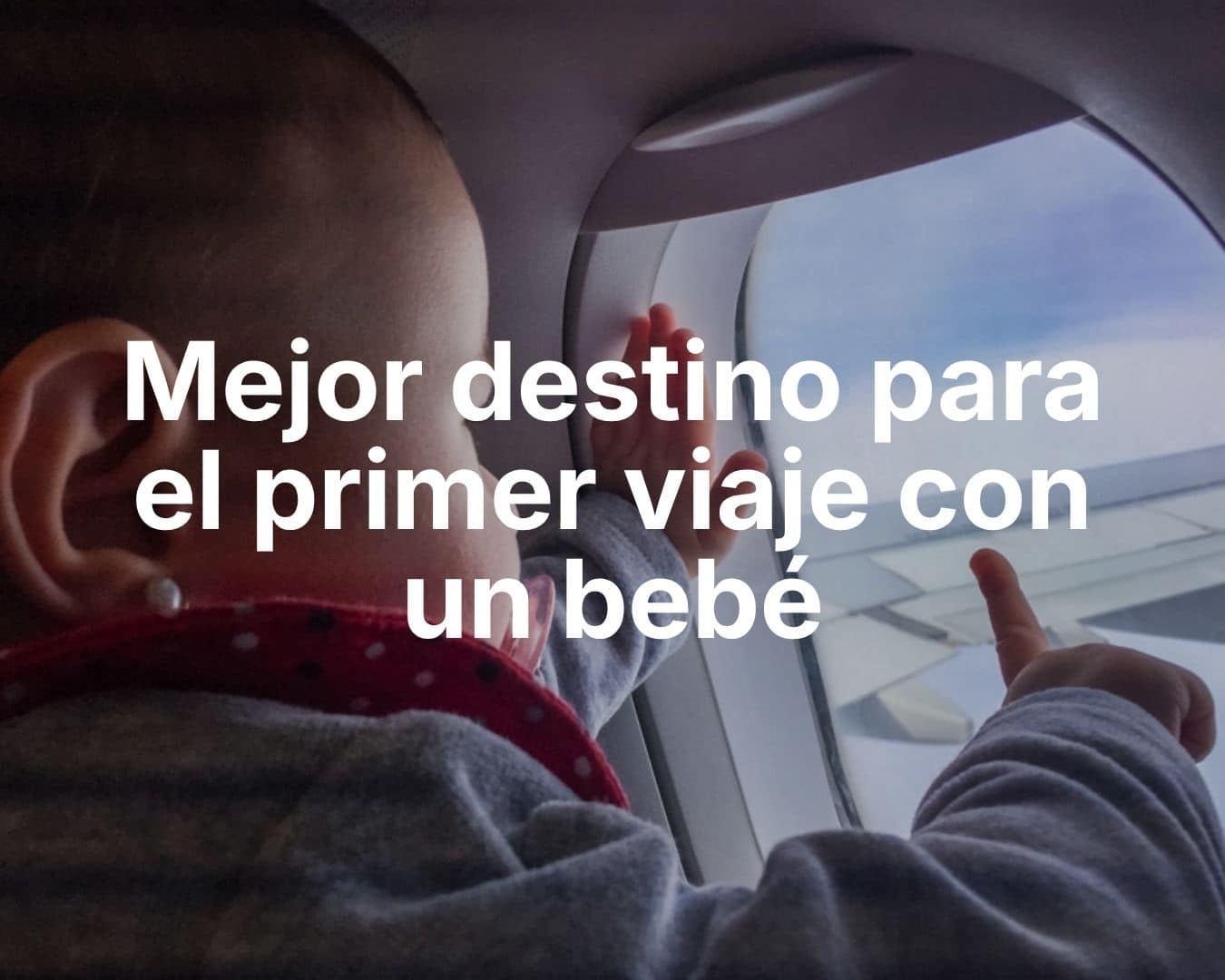 Nadó mirant per la finestra d’un avió durant el seu primer viatge